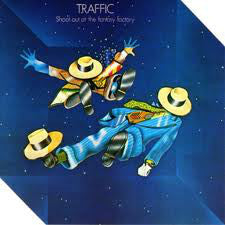 Traffic - Shoot Out At The Fantasy Factory
