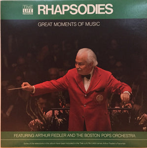 Arthur Fiedler - Great Moments Of Music: Rhapsodies