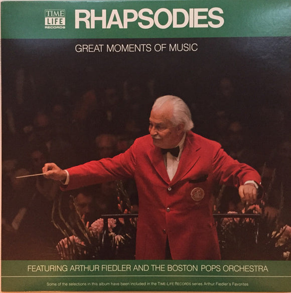 Arthur Fiedler - Great Moments Of Music: Rhapsodies