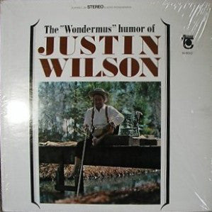 Justin Wilson - The "Wondermus" Humor Of Justin Wilson