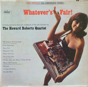 The Howard Roberts Quartet - Whatever's Fair