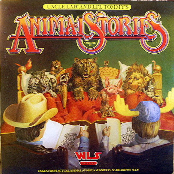 Uncle Lar' And Li'l Tommy - Animal Stories Volume II