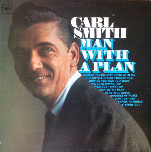 Carl Smith - Man With A Plan