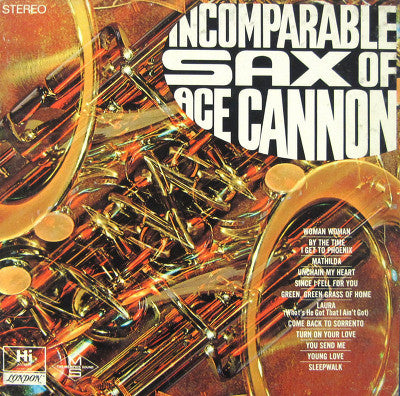 Ace Cannon - Incomparable Sax Of Ace Cannon
