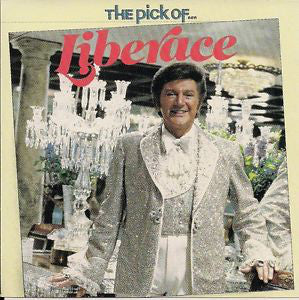Liberace - The Pick Of Liberace