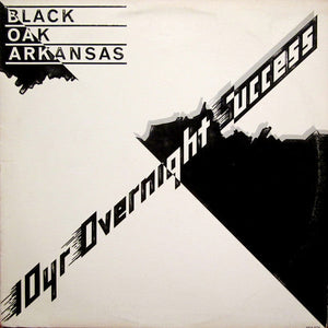Black Oak Arkansas - 10Yr Overnight Success