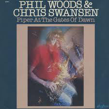 Phil Woods - Piper At The Gates Of Dawn