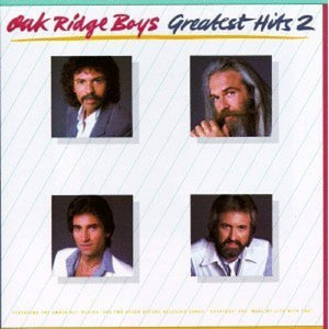 The Oak Ridge Boys - Oak Ridge Boys Greatest Hits 2