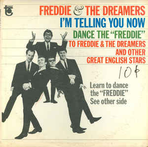 Freddie & The Dreamers - I'm Telling You Now