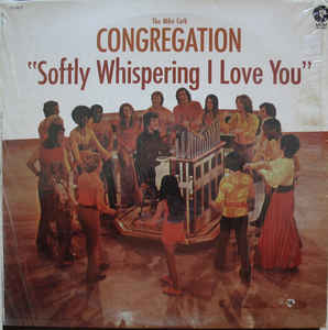 The Mike Curb Congregation - Softly Whispering