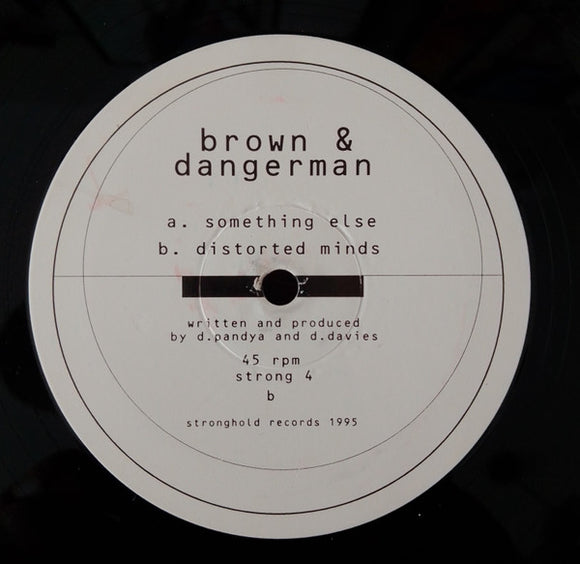 Brown & Dangerman - Something Else / Distorted Minds