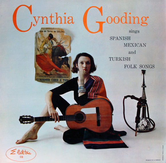 Cynthia Gooding - Sings Spanish, Mexican And Turkish Folk Songs