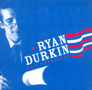 Various - Ryan Durkin For President