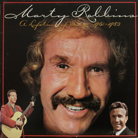 Marty Robbins - A Lifetime Of Song 1951-1982