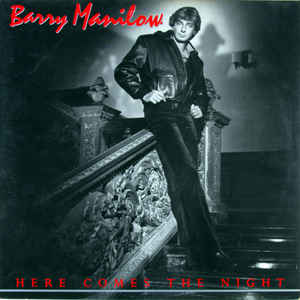 Barry Manilow - Here Comes The Night