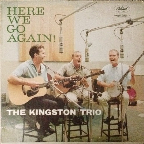 The Kingston Trio - Here We Go Again!