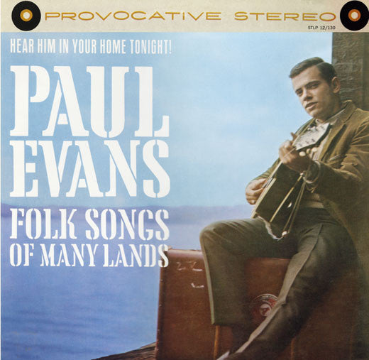 Paul Evans - Hear Him In Your Home Tonight!