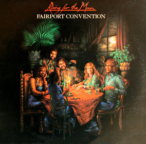 Fairport Convention - Rising For The Moon