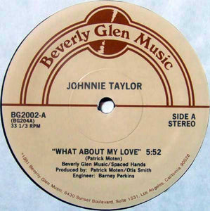 Johnnie Taylor - What About My Love / Reaganomics