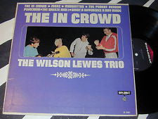 The Wilson Lewes Trio - The In Crowd