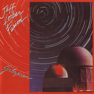 The Jeff Lorber Fusion - Galaxian