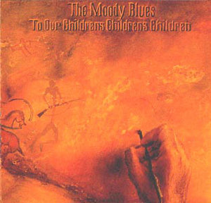 The Moody Blues - To Our Children's Children's Children