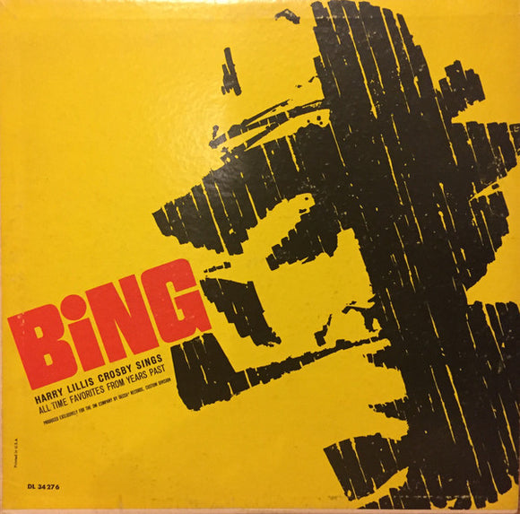 Bing Crosby - Bing Harry Lillis Crosby Sings All Time Favorites From Years Past