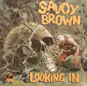 Savoy Brown - Looking In