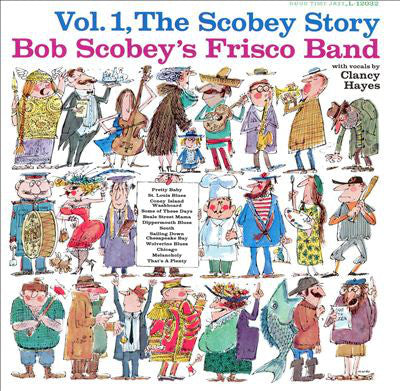 Bob Scobey's Frisco Band - Vol. 1, The Scobey Story