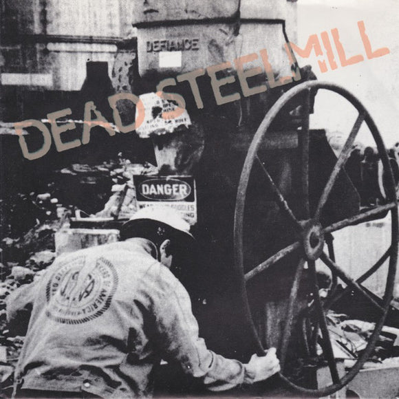 Dead Steelmill - It's All Over
