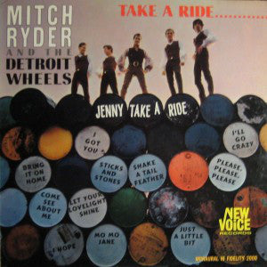 Mitch Ryder & The Detroit Wheels - Take A Ride...