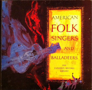 Various - American Folk Singers And Balladeers
