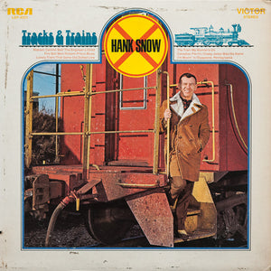 Hank Snow - Tracks & Trains