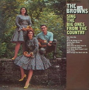 The Browns - Sing The Big Ones From The Country