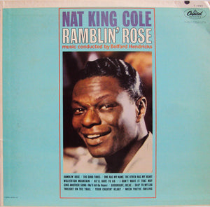 Nat King Cole - Ramblin' Rose