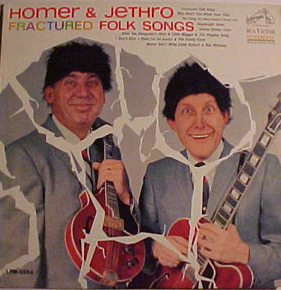 Homer and Jethro - Fractured Folk Songs