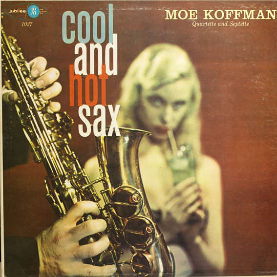 Moe Koffman - Cool And Hot Sax