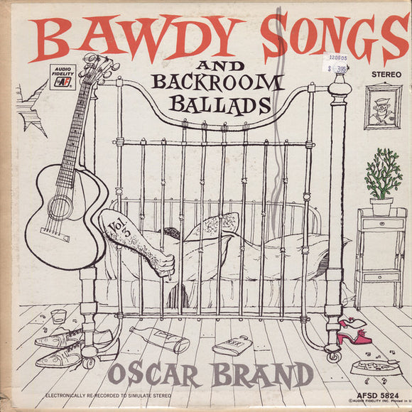 Oscar Brand - Bawdy Songs And Backroom Ballads Vol. 3
