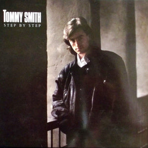 Tommy Smith - Step By Step