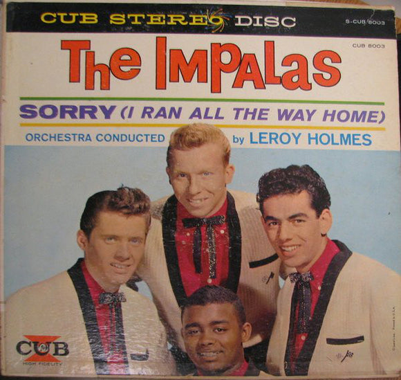 The Impalas - Sorry (I Ran All The Way Home)