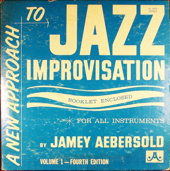 Jamey Aebersold - Jazz Improvisation, Fourth Edition