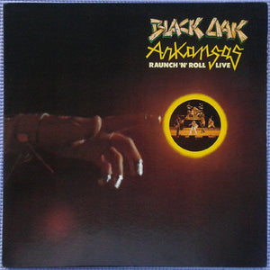 Black Oak Arkansas - Raunch 'N' Roll Live