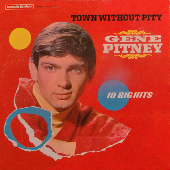 Gene Pitney - Town Without Pity 10 Big Hits