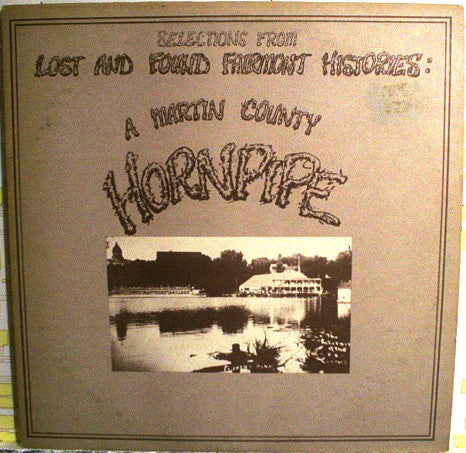 A Martin County Hornpipe - Lost And Found Fairmont Histories