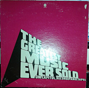 Various - The Greatest Music Ever Sold On Capitol Records And Tapes
