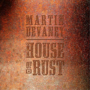 Devaney, Martin - House of Rust