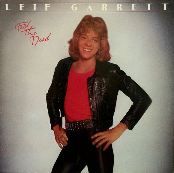 Leif Garrett - Feel The Need