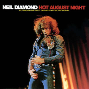 Neil Diamond - Hot August Night