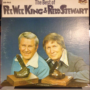 Pee Wee King & Redd Stewart - The Best Of