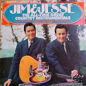 Jim & Jesse - The All-Time Great Country Instrumentals